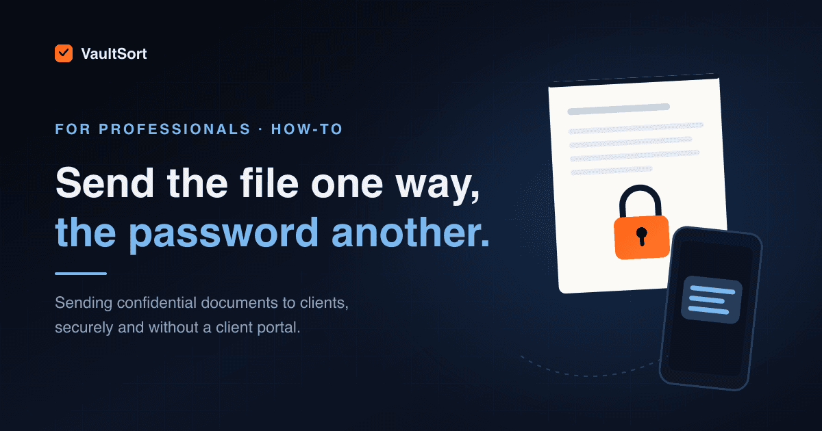 How to Send Confidential Documents to Clients Securely (Without a Client Portal)
