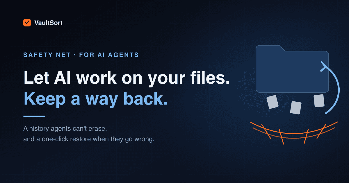AI Deleted My Files? VaultSort Safety Net for Mac